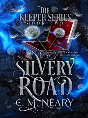 cover image of Silvery Road (A Young Adult Dark Fantasy--Book 2)